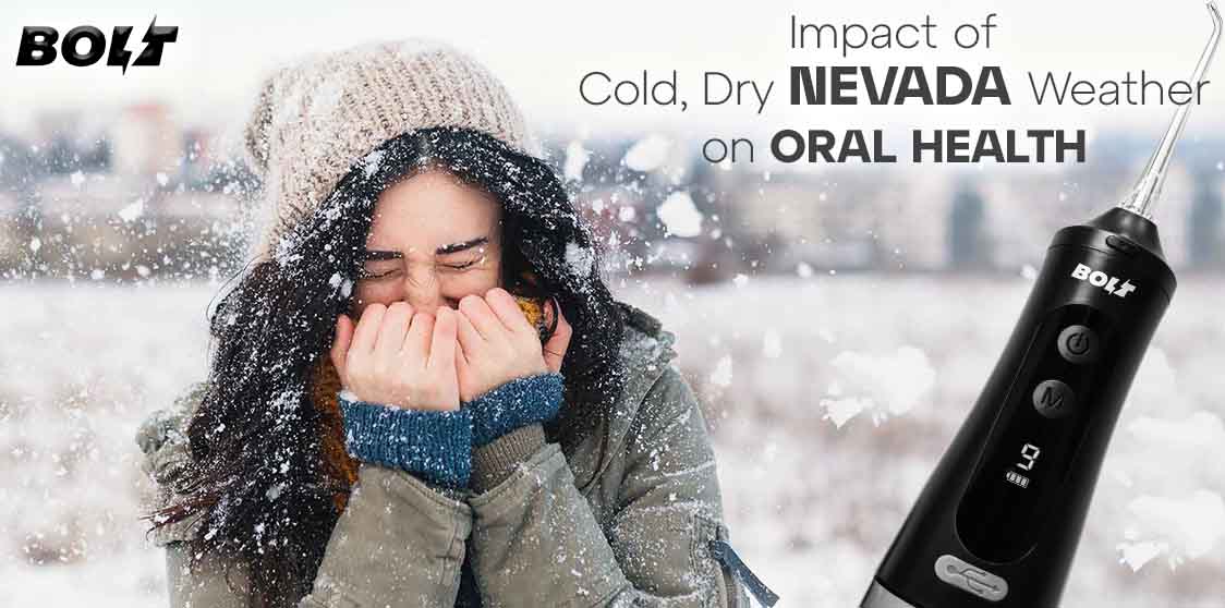 Impact of Cold, Dry Nevada Weather on Oral Health