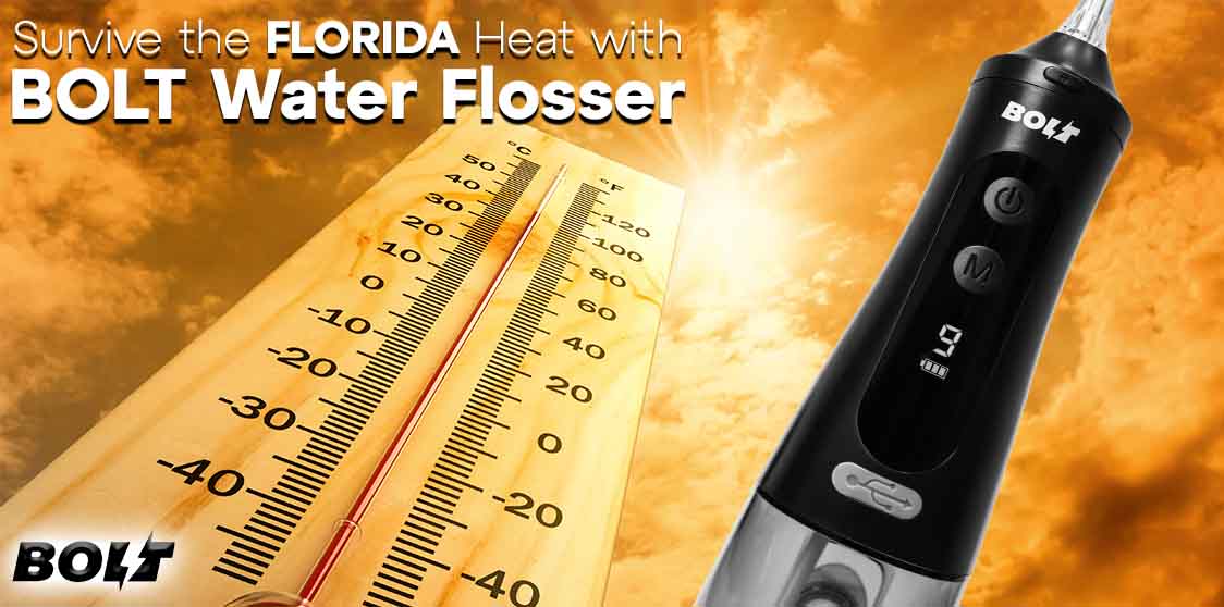 Survive the Florida Heat with BOLT Water Flosser